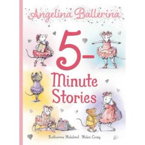 Angelina Ballerina 5-Minute Stories (ISBN: 9781665920582)