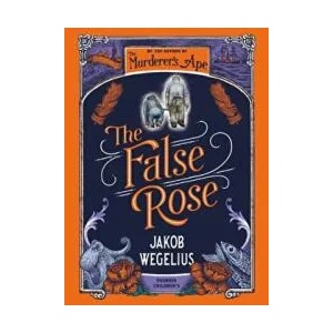False Rose | Jakob Wegelius (ISBN: 9781782693215)