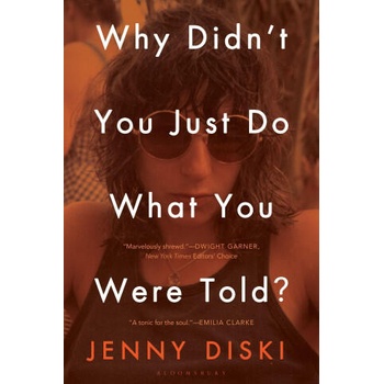 Image 1 of Why Didn't You Just Do What You Were Told? : Essays | Diski, Jenny
