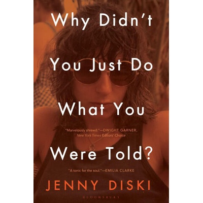 Why Didn't You Just Do What You Were Told? : Essays | Diski, Jenny