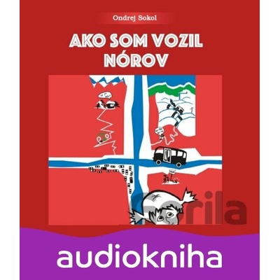 Ako som vozil Nórov - Ondrej Sokol