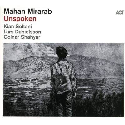 Mahan Mirarab - Unspoken (LP) (0614427802217)