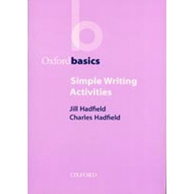 Oxford Basic-Simple Writing Activities - metodika pro učitele - Hadfield Jill