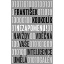 Nezapomenu! - František Koukolík