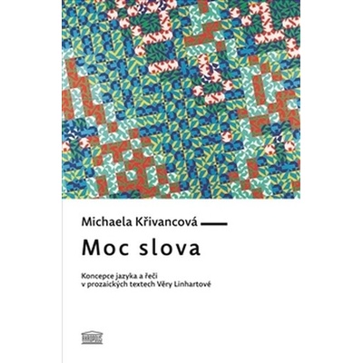 Moc slova Michaela Křivancová