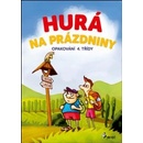 Hurá na prázdniny - Opakování 4. třídy Petr Šulc