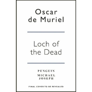 Loch of the Dead | Oscar De Muriel (ISBN: 9781405926249)