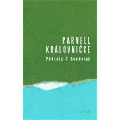 Parnell královničce - Pádraig Ó Snodaigh