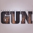 GUN: BREAK THE SILENCE CD