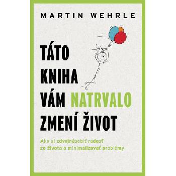 Táto kniha vám natrvalo zmení život