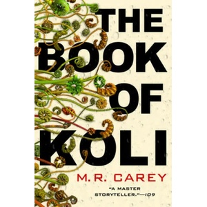 The Book of Koli | Carey, M. R (ISBN: 9780316477536)