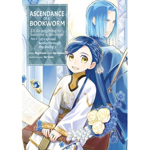 Ascendance of a Bookworm (Manga) Part 3 Volume 1 | Miya Kazuki (ISBN: 9781718372696)