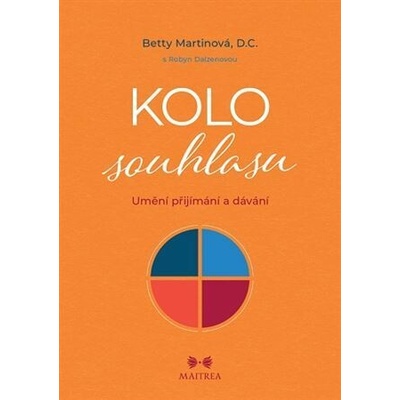 Kolo souhlasu - Betty Martinová