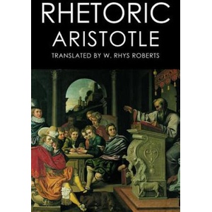 Rhetoric | Aristotle, W Rhys Roberts (ISBN: 9781508406440)