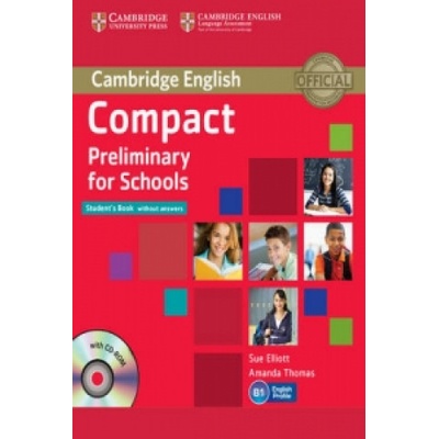Compact Preliminary for Schools Student's Book without Answers with CD-ROM