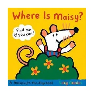 Where Is Maisy? | Lucy Cousins (ISBN: 9780763646738)