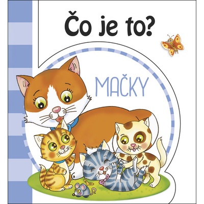 Čo je to? Mačky – Zbozi.Blesk.cz