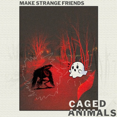 Caged Animals - Make Strange Frie LP