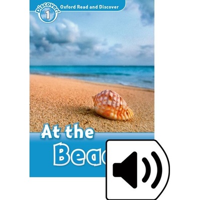 Oxford Read and Discover Level 1: at the Beach with Mp3 Pack