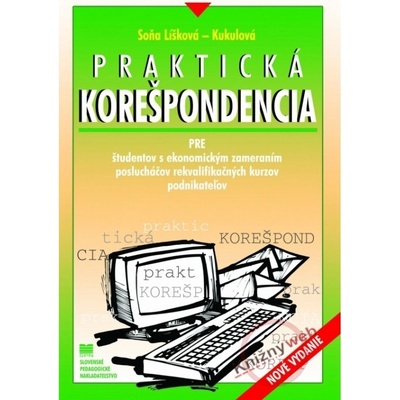 Praktická korešpondencia - Soňa Líšková-Kukulová