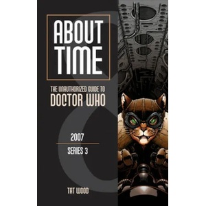 About Time 8: The Unauthorized Guide to Doctor Who (Series 3) | Tat Wood, Dorothy Ail, Lars Pearson (ISBN: 9781935234166)