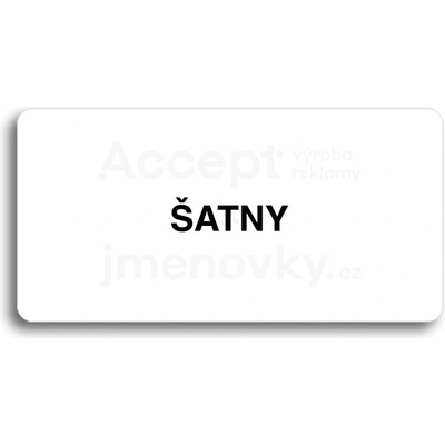 ACCEPT Piktogram ŠATNY - bílá tabulka - černý tisk bez rámečku