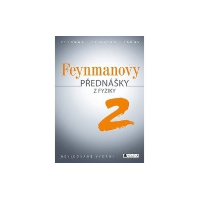 Feynmanovy přednášky z fyziky - revidované vydání - 2.díl