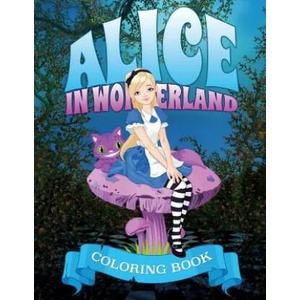 Alice in Wonderland Coloring Book | Speedy Publishing LLC (ISBN: 9781633837348)