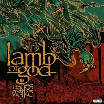 Lamb Of God - Ashes Of The Wake (CD) (5099751793328)