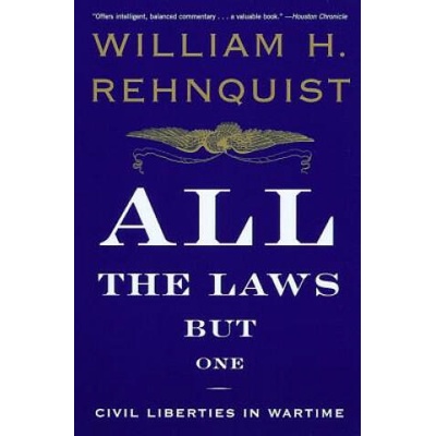 All the Laws but One | William H. Rehnquist
