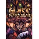 Glass Masquerade