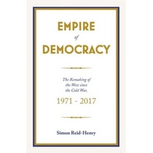 Empire of Democracy - Simon Reid-Henry