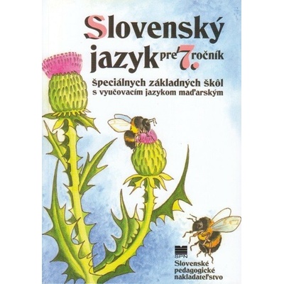 Slovenský jazyk pre 7. ročník ŠZŠ s VJM (vyučovací jazyk maďarský)