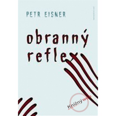 Obranný reflex - Petr Eisner