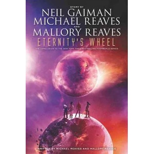 Eternity's Wheel | Neil Gaiman, Michael Reaves, Mallory Reaves (ISBN: 9780062068002)