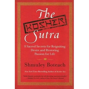 Kosher Sutra | Shmuley Boteach (ISBN: 9780061668333)
