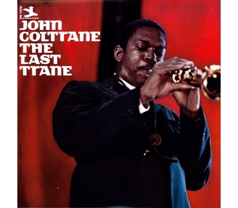 The Last Trane John Coltrane