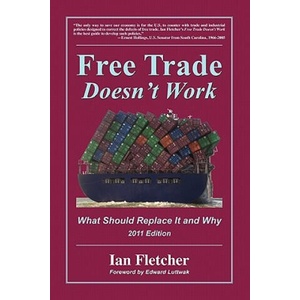 Free Trade Doesn't Work (ISBN: 9780578082615)