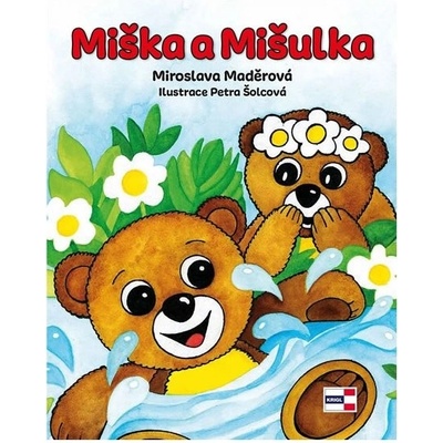 Miška a Mišulka - Maděrová Miroslava – Hledejceny.cz