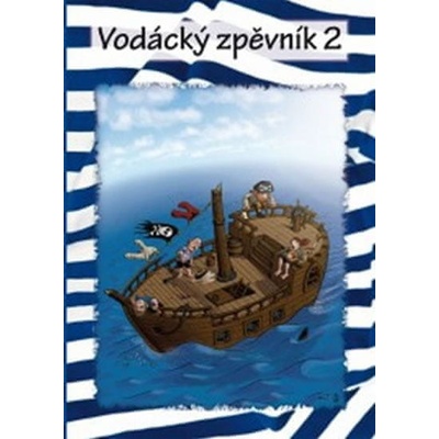 VARIOUS Vodácký zpěvník 2 CZE KNI