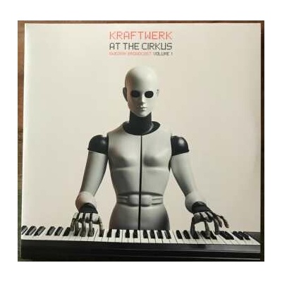 2 Kraftwerk: At The Cirkus (Swedish Broadcast Volume 1) CLR LP