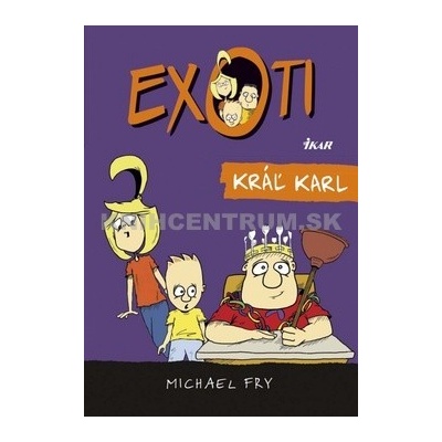 Exoti 3: Kráľ Karl - Michael Fry