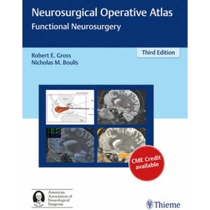 Neurosurgical Operative Atlas | Robert E Gross, Nicholas M. Boulis (ISBN: 9781626231115)