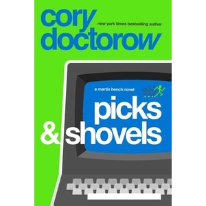 Picks and Shovels | Cory Doctorow (ISBN: 9781804547847)