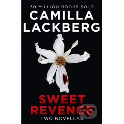Sweet Revenge - Camilla Läckberg