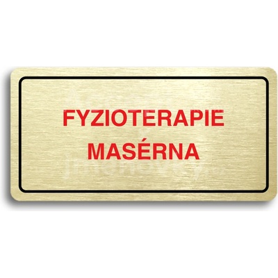 ACCEPT Piktogram FYZIOTERAPIE - MASÉRNA - zlatá tabulka - barevný tisk