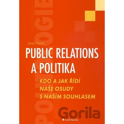 Public relations a politika - Jozef Ftorek
