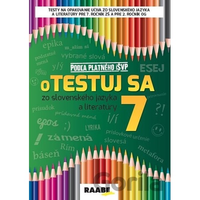 oTESTUJ SA ZO SLOVENSKÉHO JAZYKA A LITERATÚRY 7