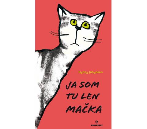 Ja som tu len mačka