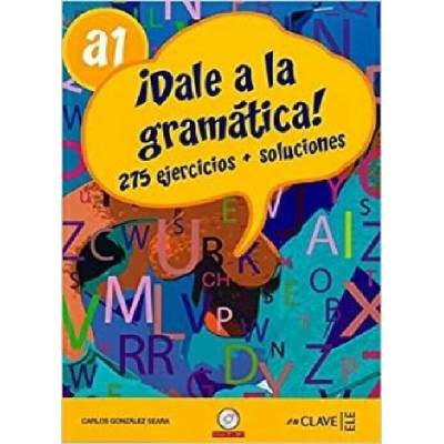 DALE A LA GRAMATICA B1 + CD - SEARA, C.